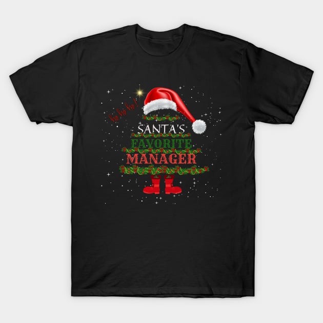 Santa's Favorite Manager Christmas T-Shirt by Positive Designer